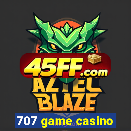 707 game casino